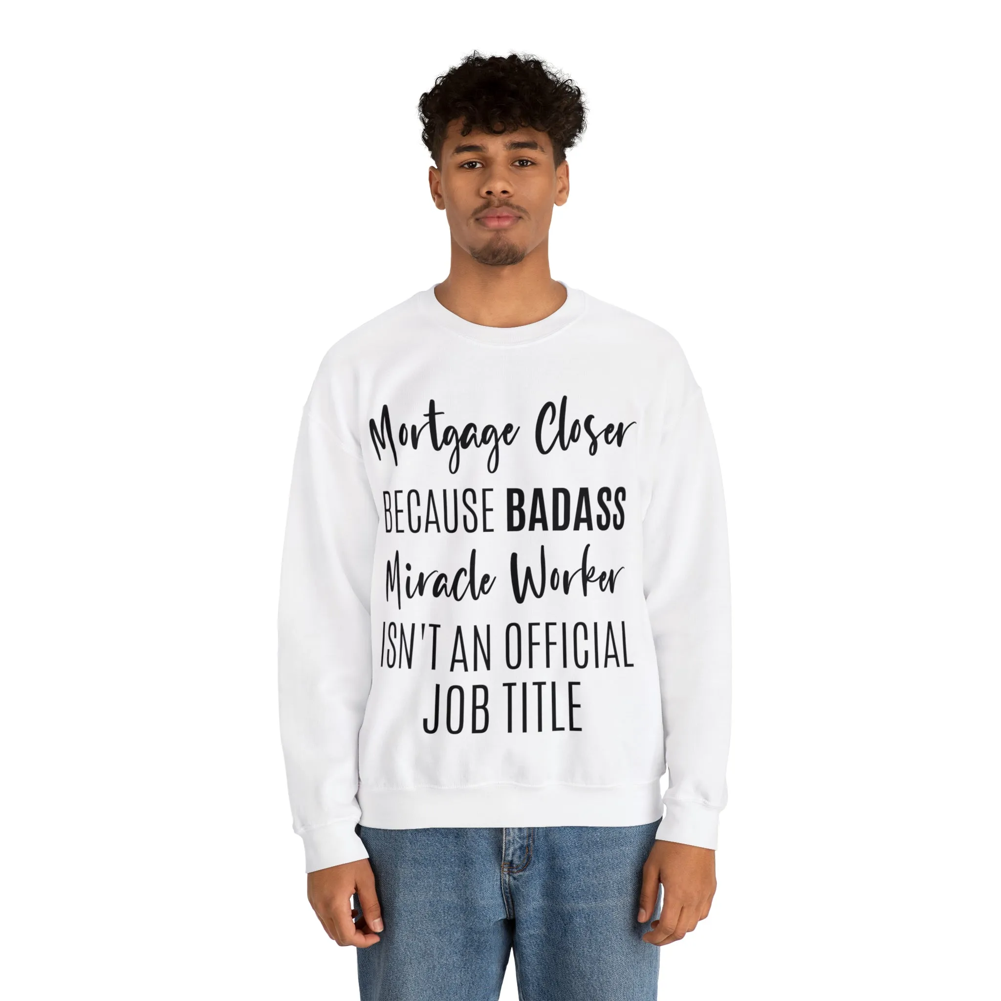 Mortgage Closer Sweatshirt