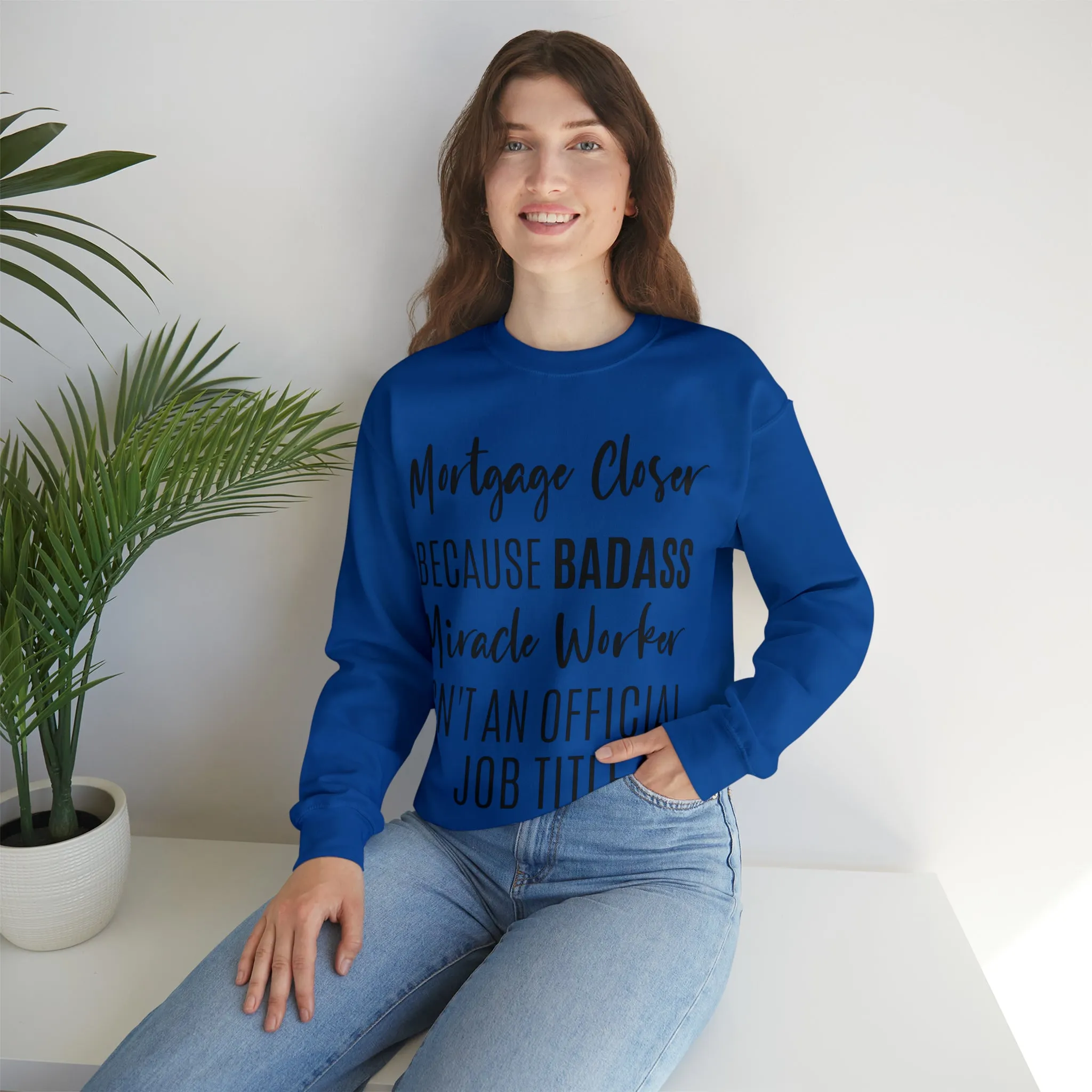Mortgage Closer Sweatshirt