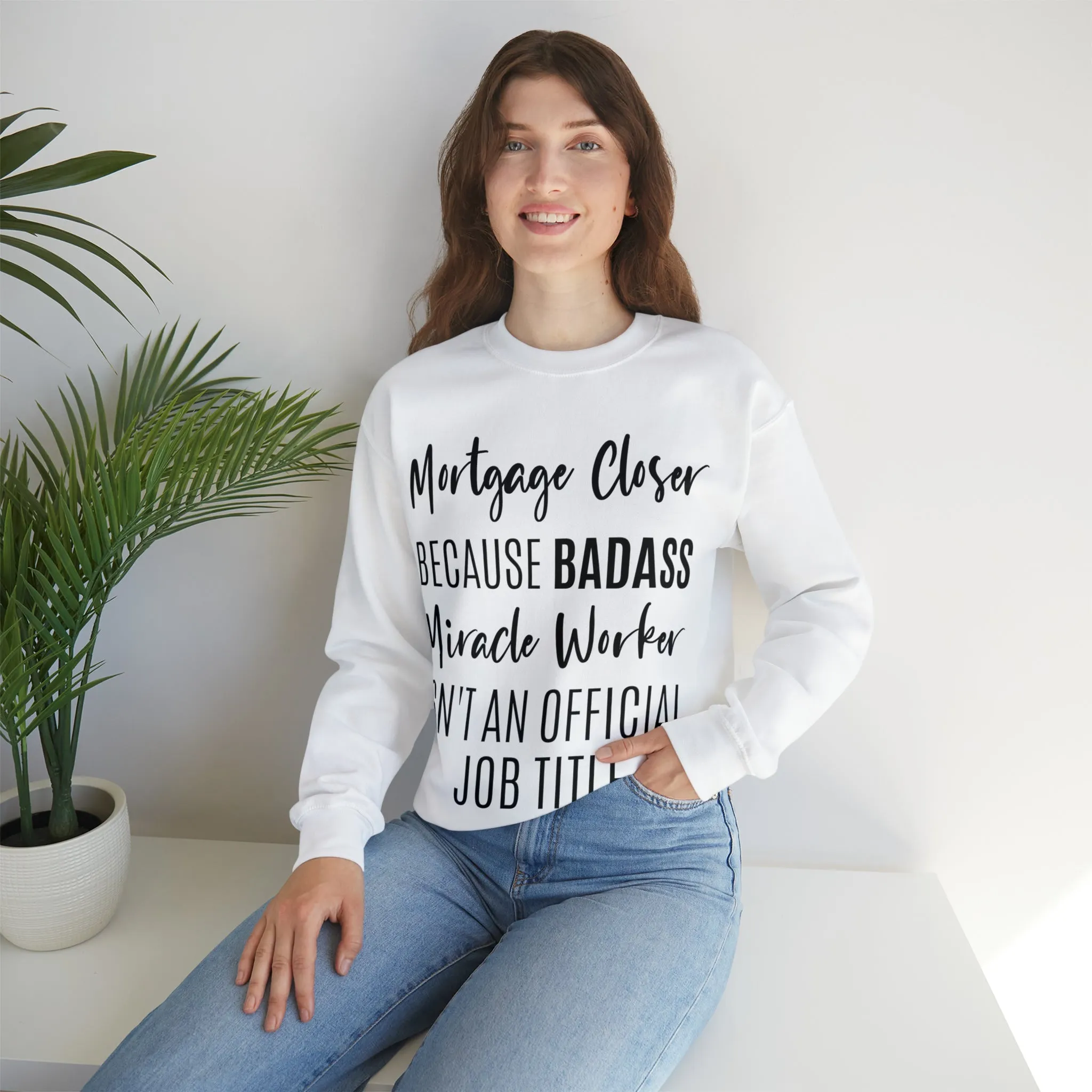 Mortgage Closer Sweatshirt