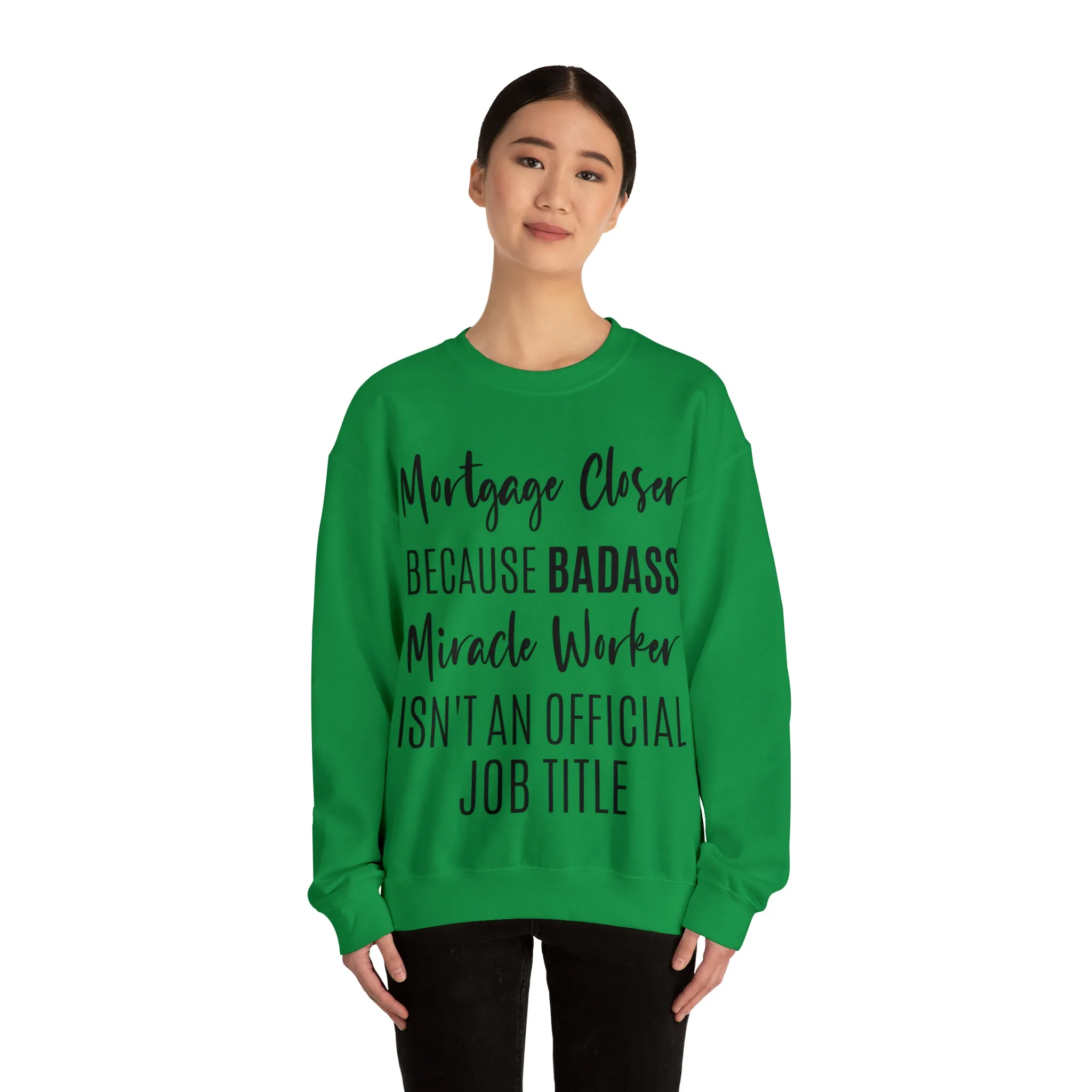 Mortgage Closer Sweatshirt