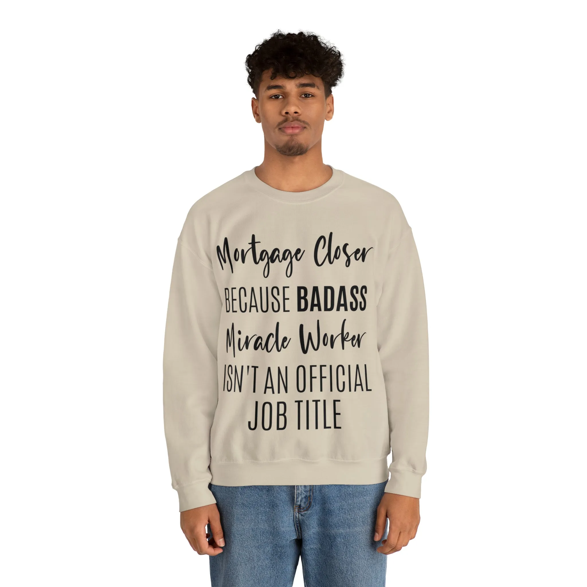 Mortgage Closer Sweatshirt