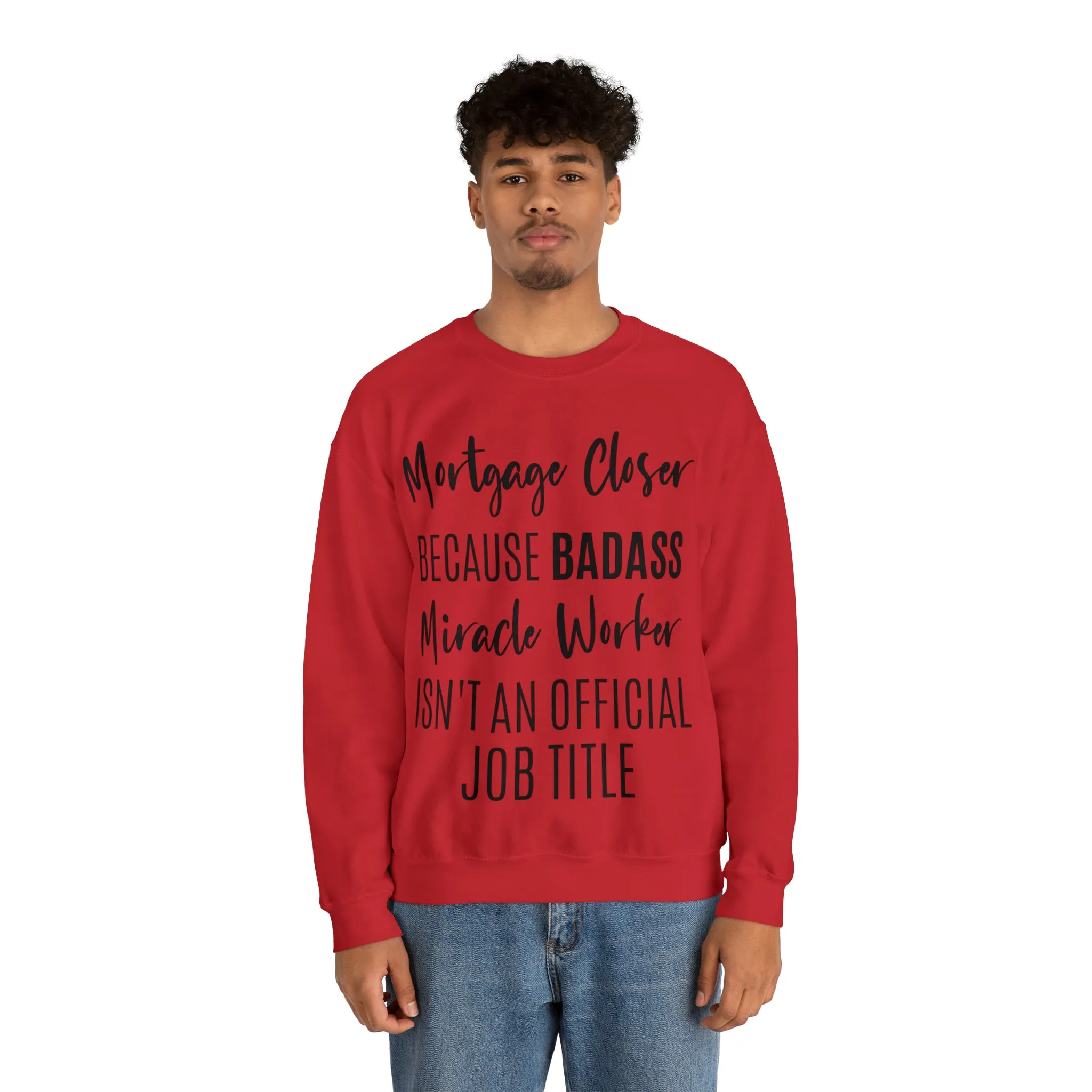 Mortgage Closer Sweatshirt
