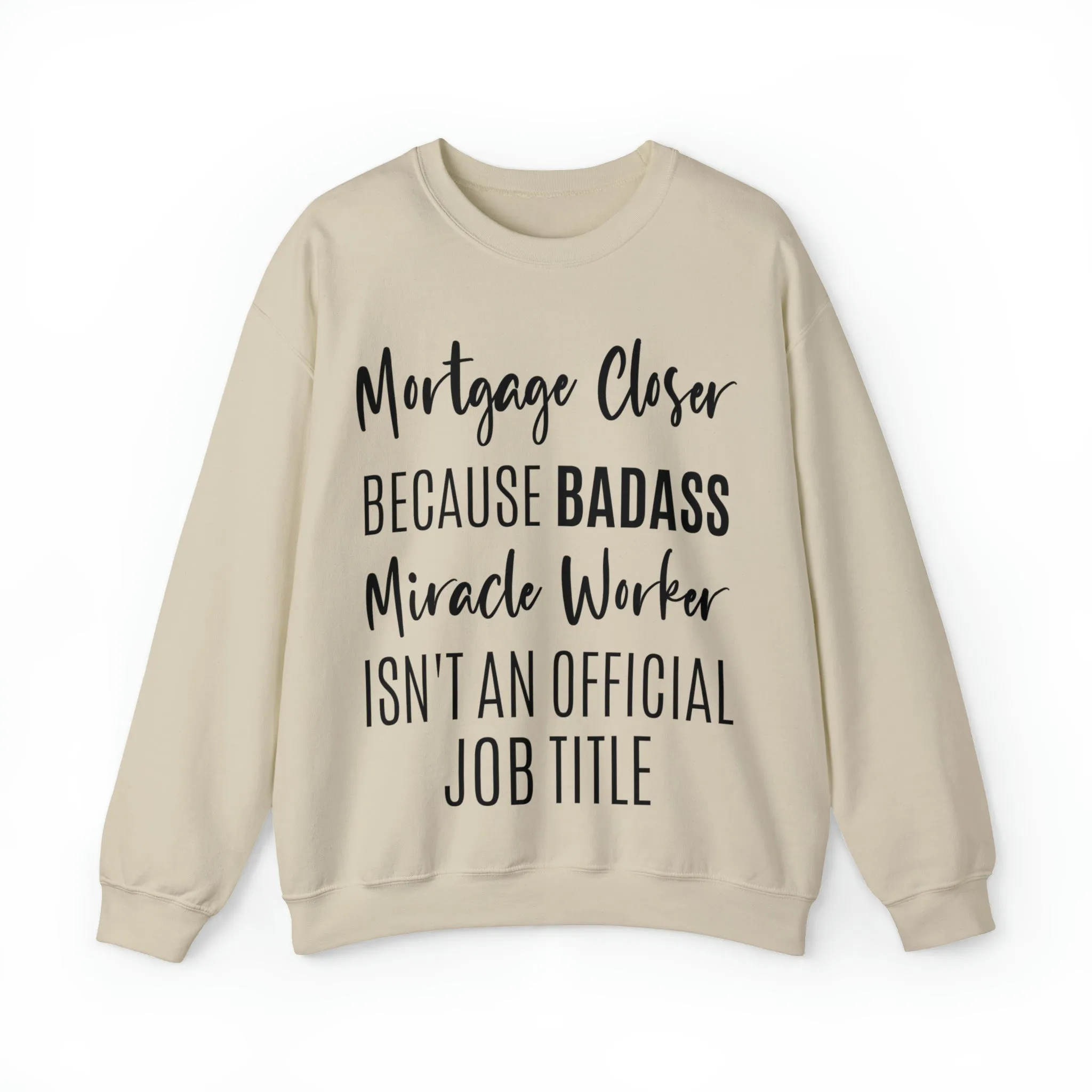 Mortgage Closer Sweatshirt